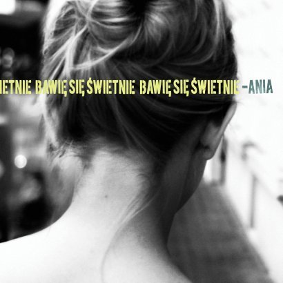 Ania Dąbrowska "Bawię się świetnie"